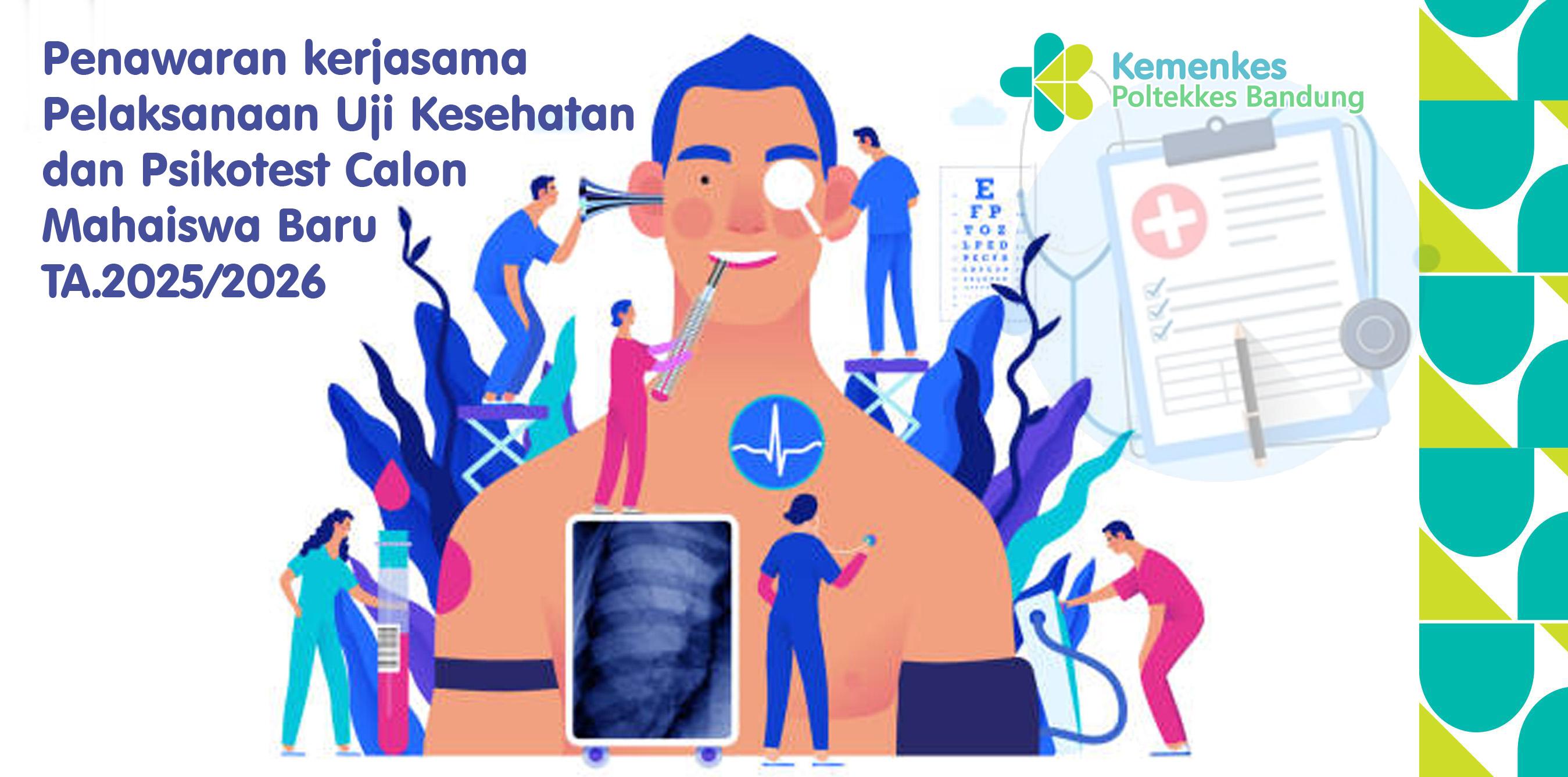 Penawaran kerjasama Pelaksanaan Uji Kesehatan dan Psikotest Calon Mahaiswa Baru TA.2025/2026