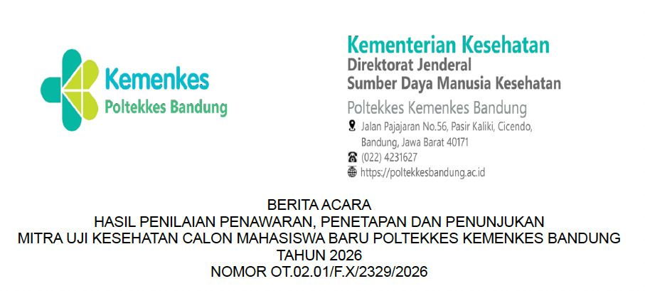 Berita Acara Hasil Penawaran, Penetapan dan Penunjukan Mitra Uji Kesehatan Calon Mahasiswa Baru Poltekkes Kemenkes Bandung