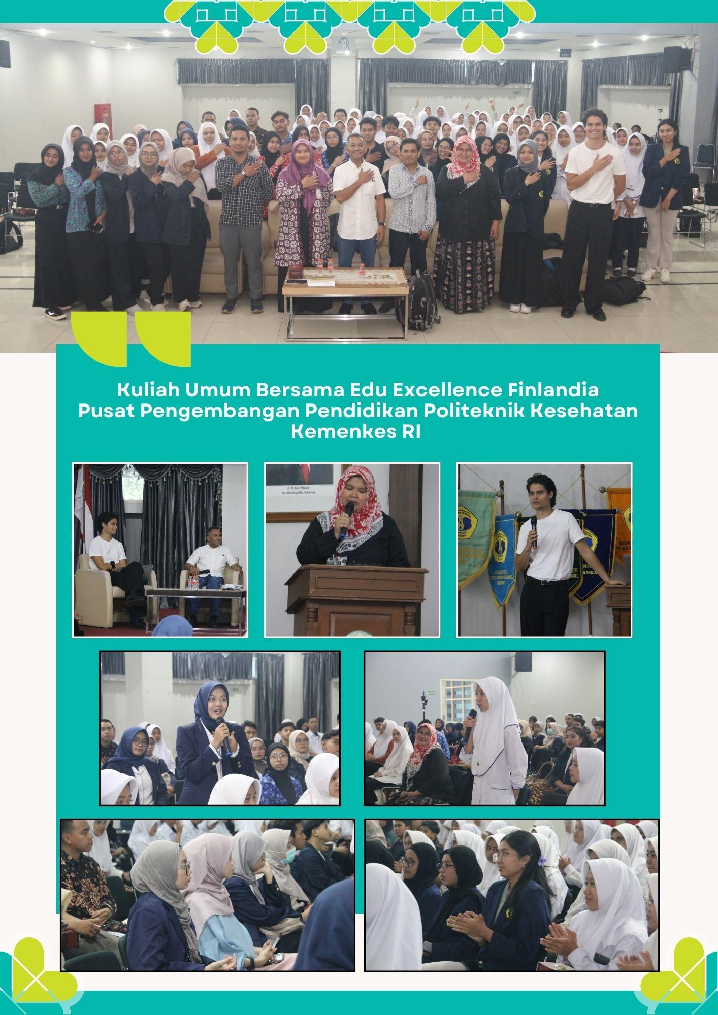 Kuliah Umum Bersama Edu Excellence Finlandia Pusat Pengembangan Pendidikan Politeknik Kesehatan Kemenkes Bandung