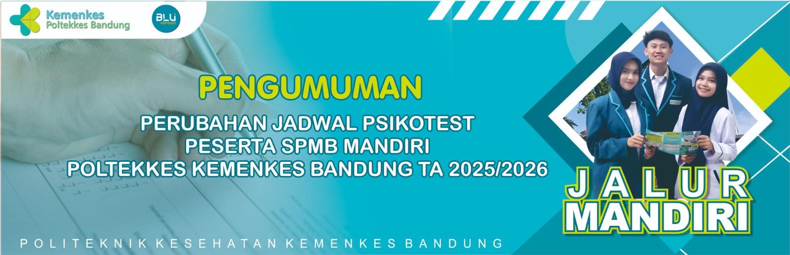 PERUBAHAN JADWAL PSIKOTEST PESERTA SPMB MANDIRI POLTEKKES KEMENKES BANDUNG TA 2025/2026
