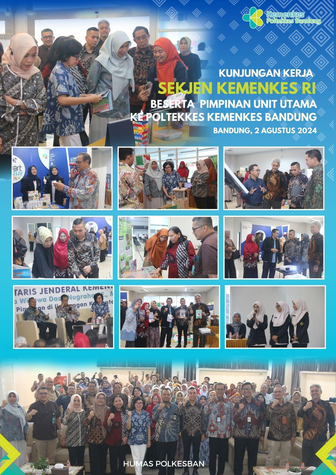 KUNJUNGAN KERJA SEKRETARIS JENDERAL KEMENKES RI DAN PIMPINAN UNIT UTAMA KEMENKES RI KE POLTEKKES KEMENKES RI BANDUNG