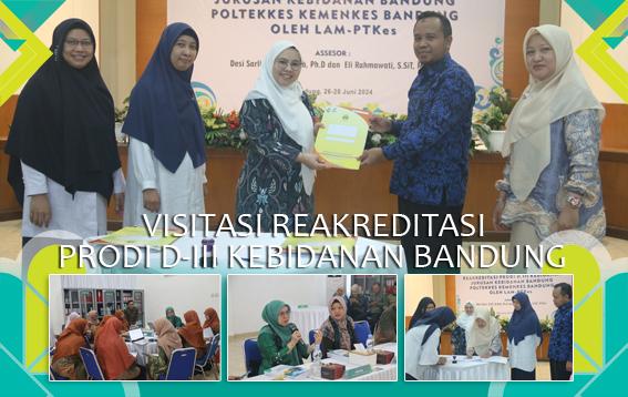 VISITASI DALAM RANGKA REAKREDITASI PRODI D-III KEBIDANAN JURUSAN KEBIDANAN BANUDNG - POLTEKKES KEMENKES BANDUNG